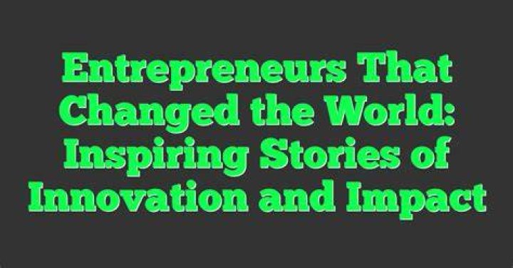 Discover Their Stories And Impact